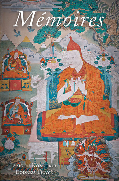 Mémoires : la vie et l'oeuvre de Jamgön Kongtrul Religion & Esotericism