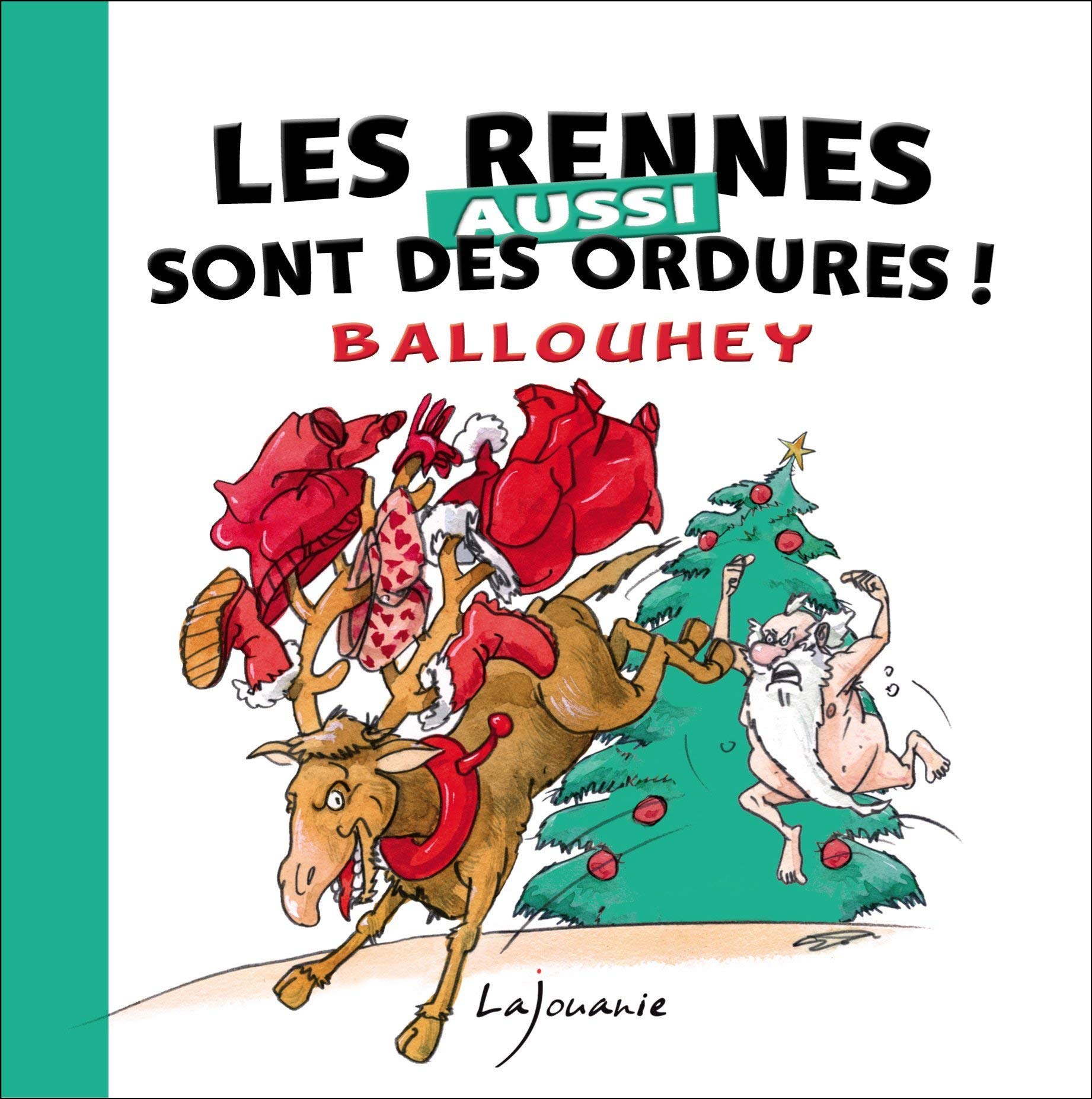Les rennes aussi sont des ordures ! book