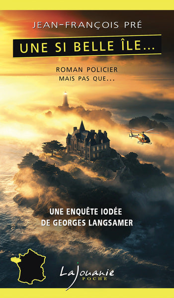 Une enquête iodée de Georges Langsamer. Une si belle île... Contemporary literature