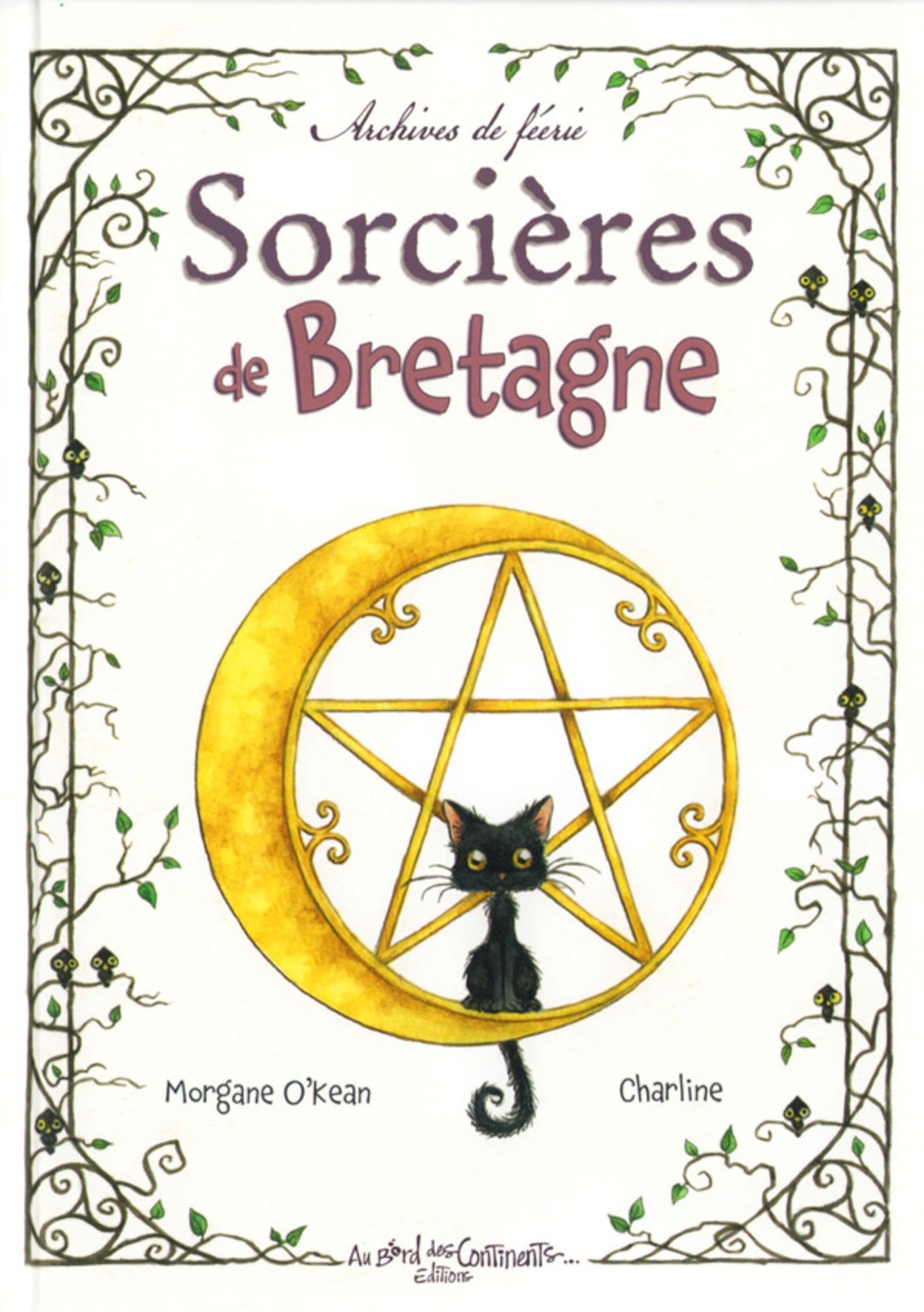 Grimoires secrets Sorcières de Bretagne: Archives de féerie Fairy Tales & Legends