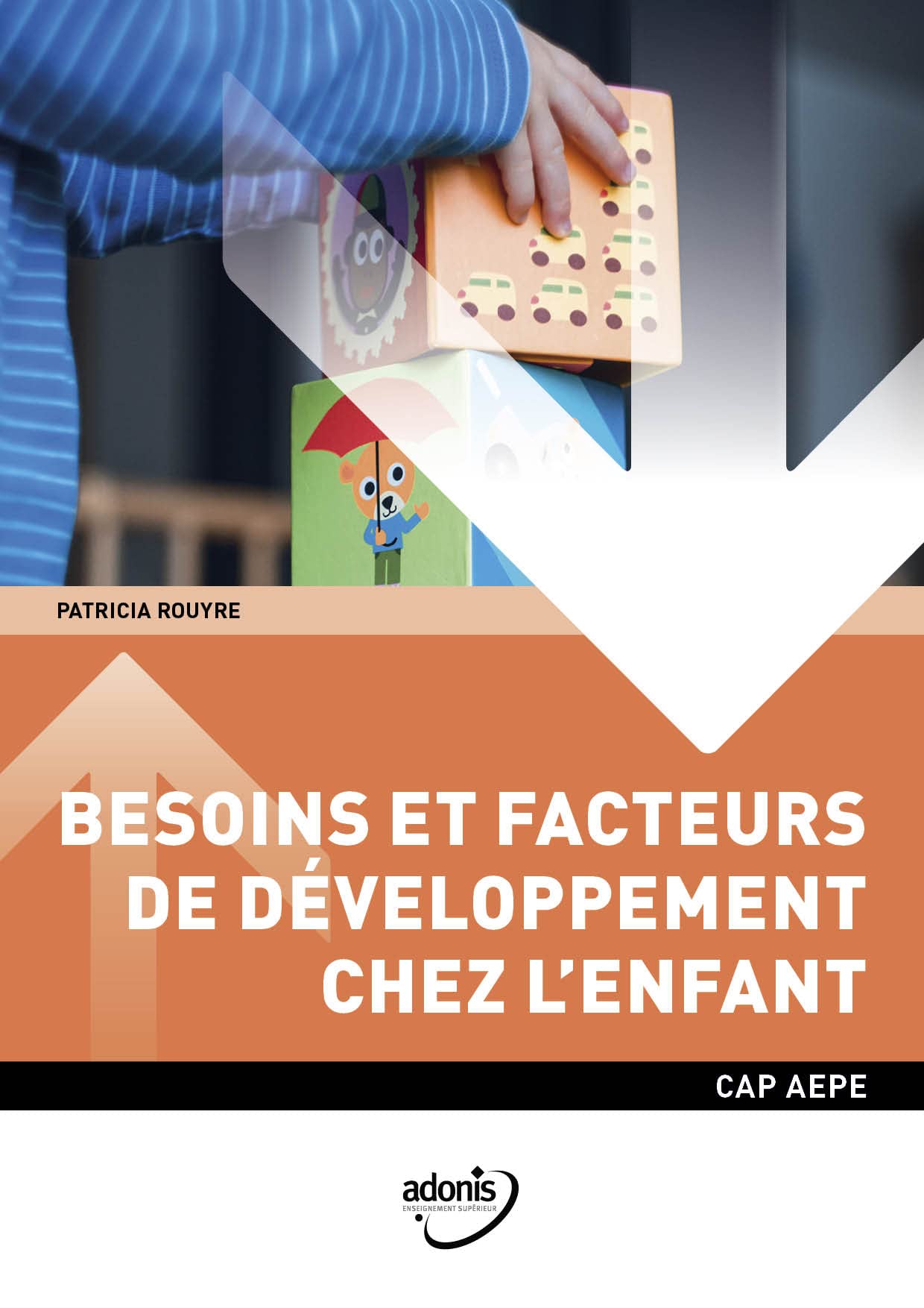 CAP AEPE - Besoins et facteurs de développement de l'enfant Learning & Reference