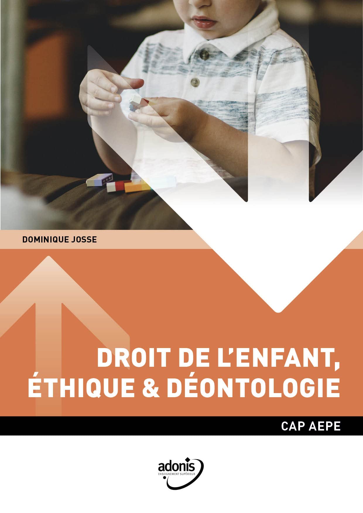 CAP AEPE - Droit de l'enfant, éthique et déontologie Learning & Reference