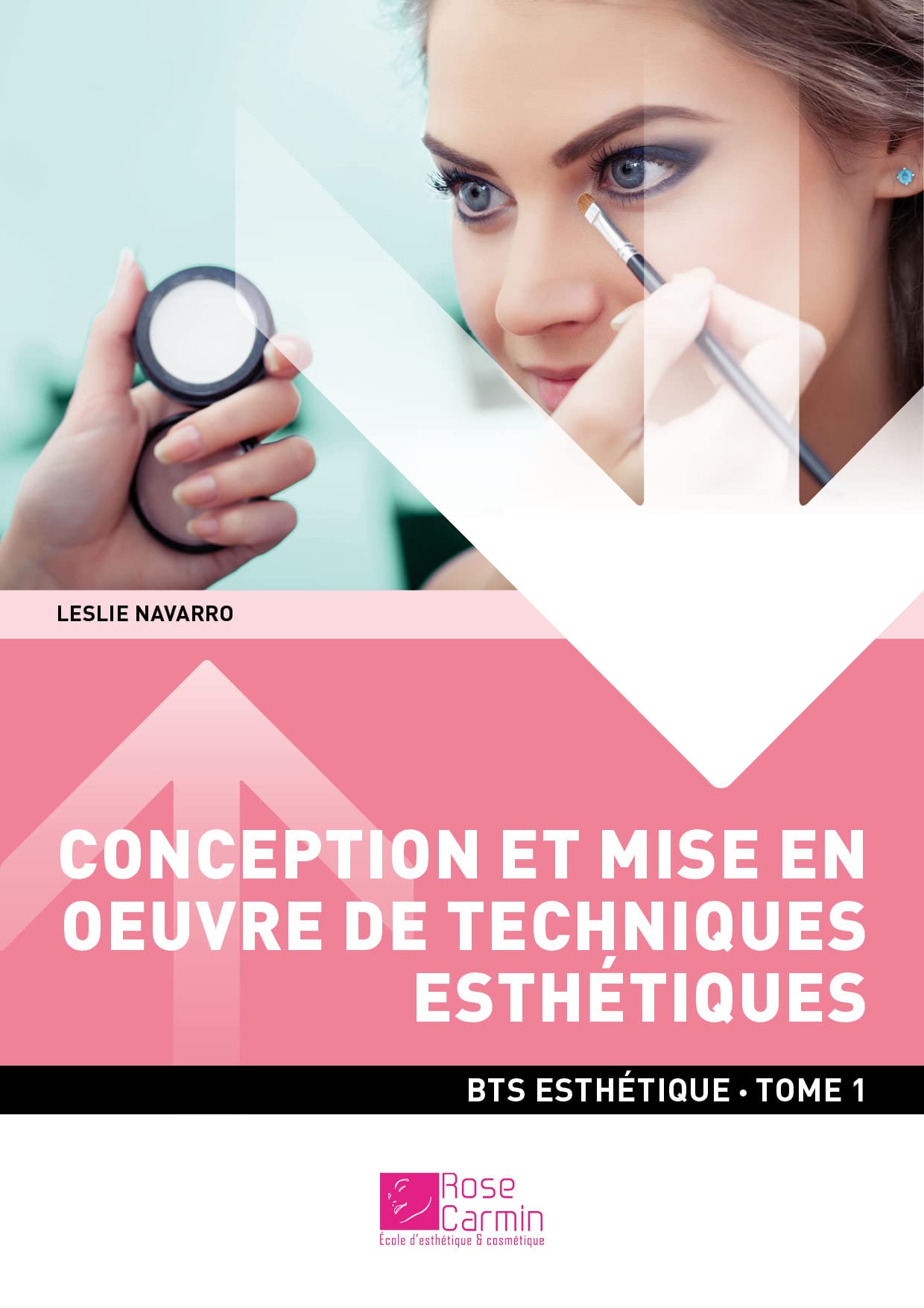BTS Esth. - Conception et mise en oeuvre techniques esthétiques T1 (1ère année) book