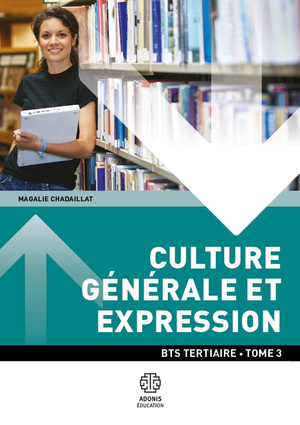 BTS TERTIAIRE - Culture générale et expression Tome 2 (1re et 2e années) University books