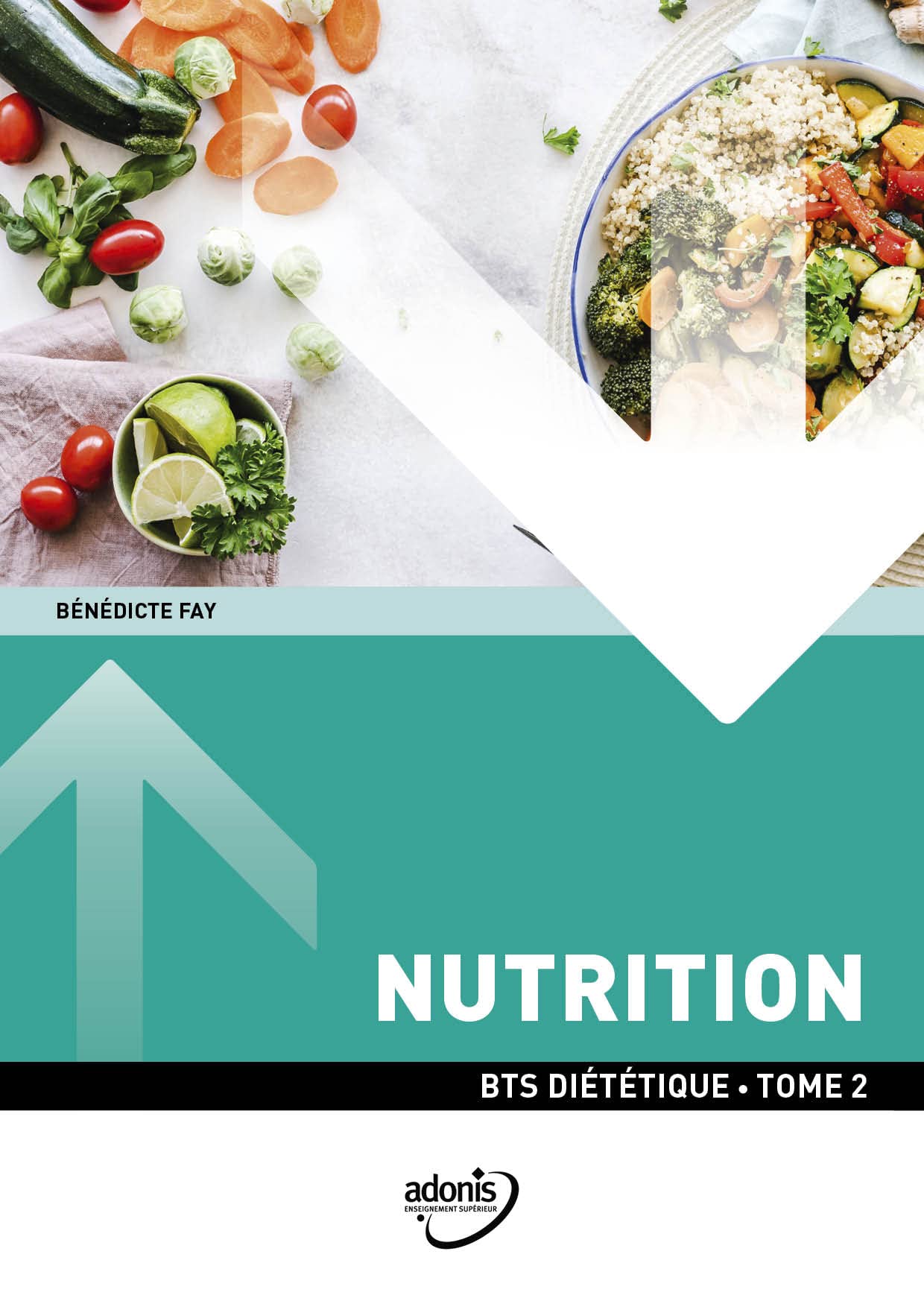 BTS DIÉTÉTIQUE - Nutrition Tome 2 book