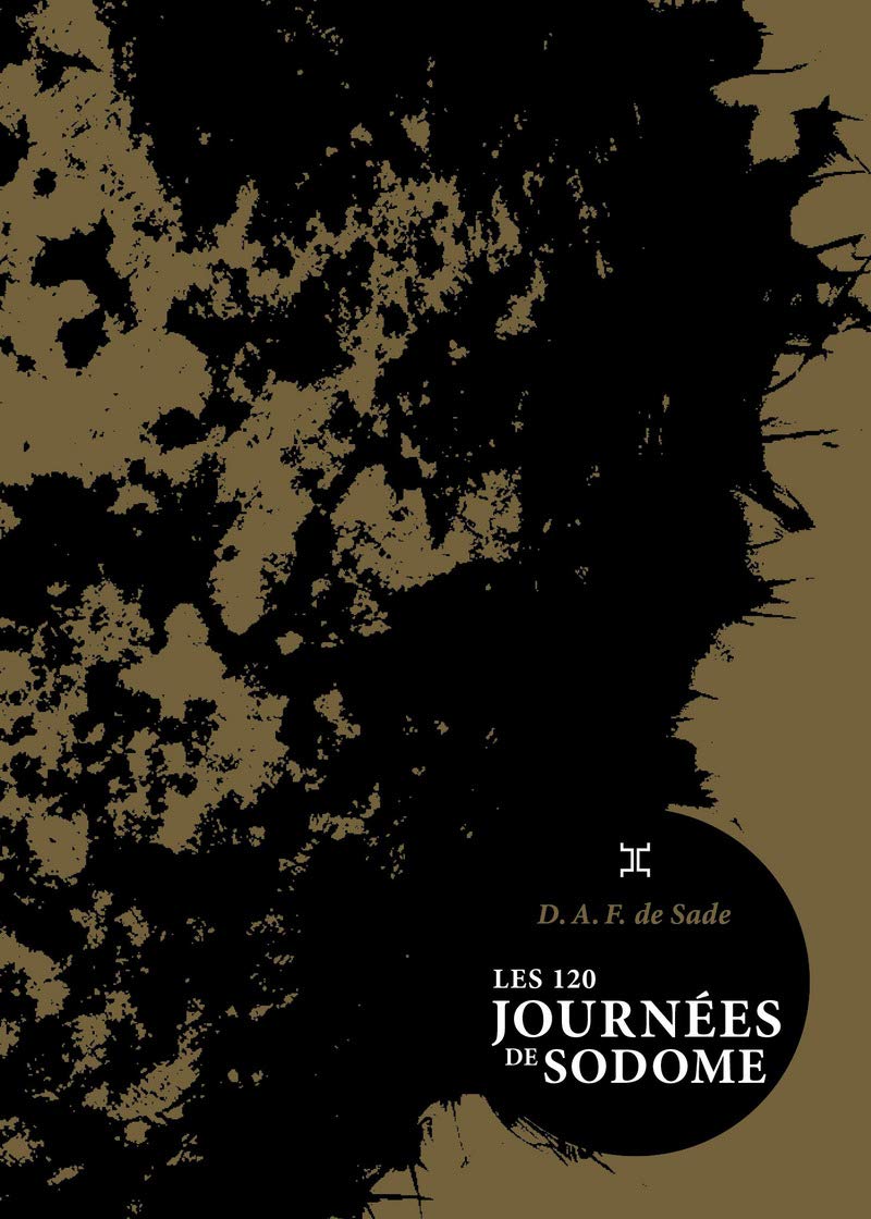 Les 120 journées de Sodome: Ou l'Ecole du libertinage Contemporary literature