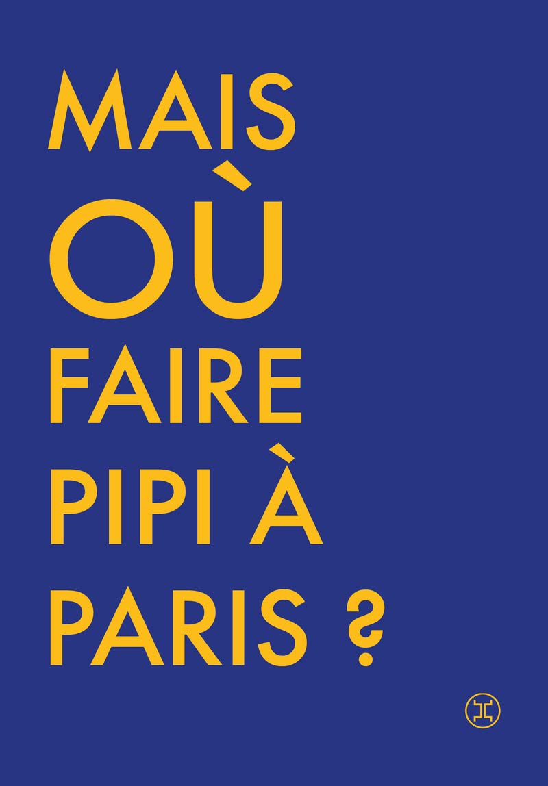 Où faire pipi à Paris book