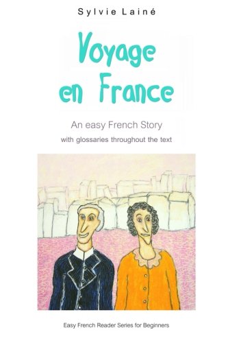 Voyage en France: An Easy French Story (Sylvie's French Reading Box, Band 2) International