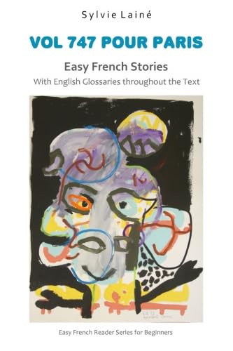 Vol 747 pour Paris, Easy French Stories: With English Glossaries throughout the Text (Sylvie's French Reading Box, Band 4) Foreign Languages ​​& Dictionaries