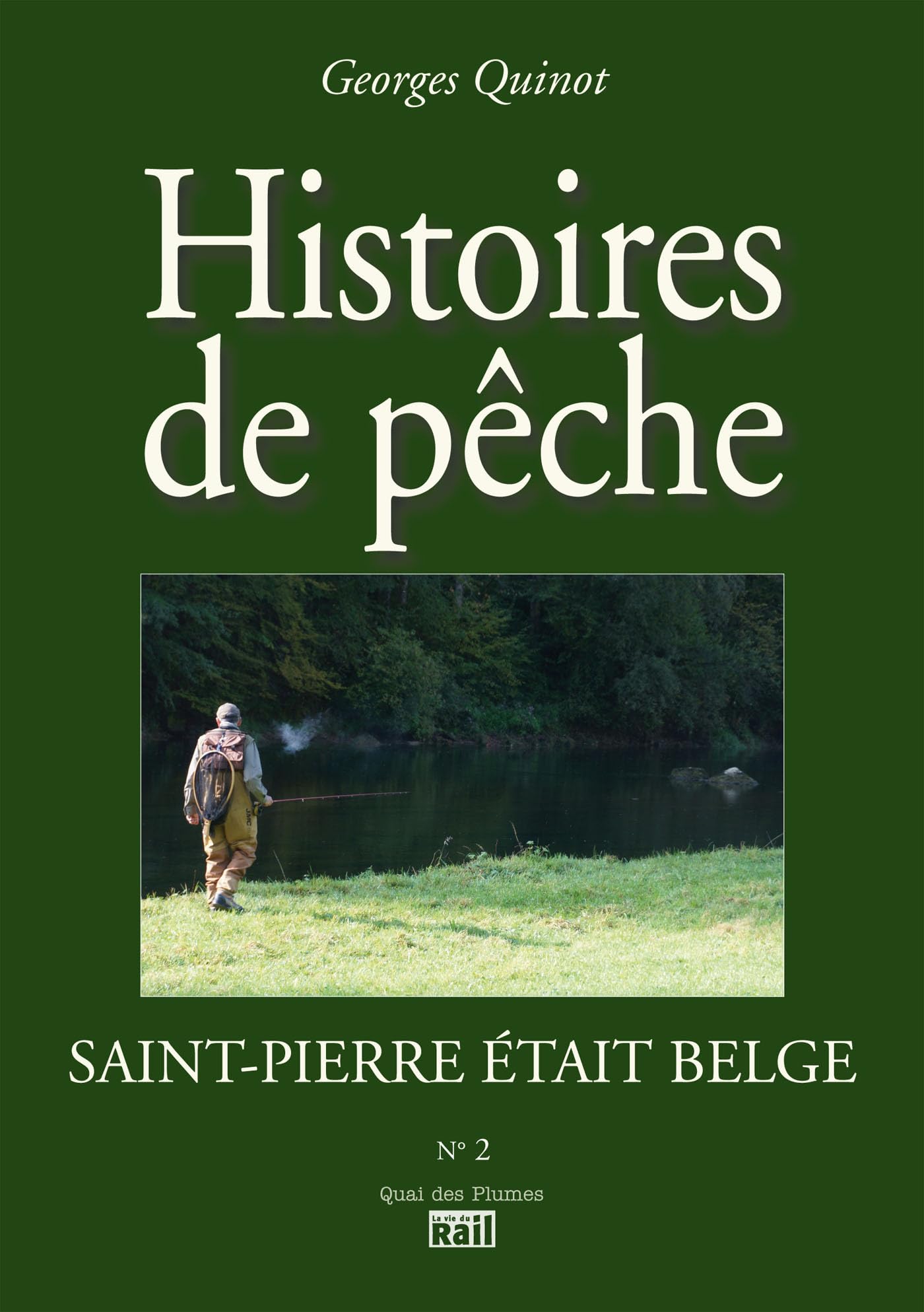 Saint Pierre était Belge: Histoires de pêche Leisure & Fun