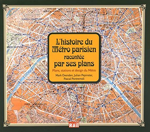 HISTOIRE DU METRO PARISIEN RACONTEE PAR SES PLANS (L'): Plans, stations et design du métro Leisure, Home & Garden