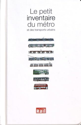 PETIT INVENTAIRE DU METRO ET DES TRANSPORTS URBAINS (LE) Leisure & Fun