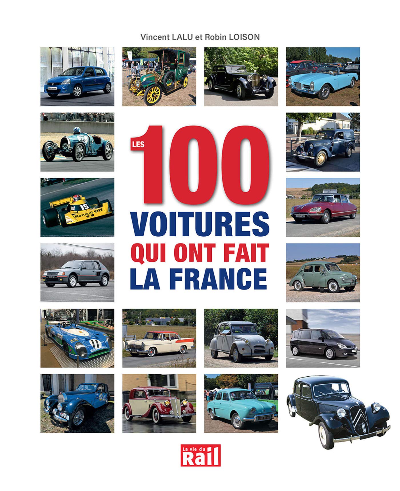 LES 100 VOITURES QUI ONT FAIT LA FRANCE Coffee Table Books