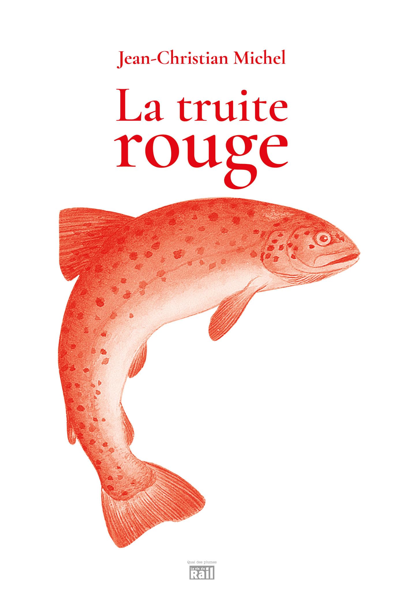 LA TRUITE ROUGE book
