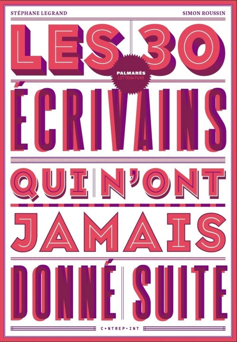 Les 30 écrivains qui n'ont jamais donné suite Contemporary literature