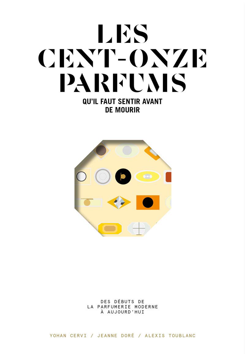 Les cent onze parfums qu'il faut sentir avant de mourir Film, Art & Culture