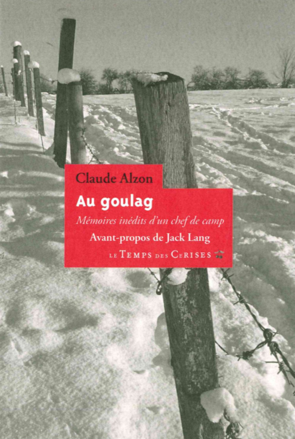 Au goulag: Mémoires inédits d'un chef de camp book