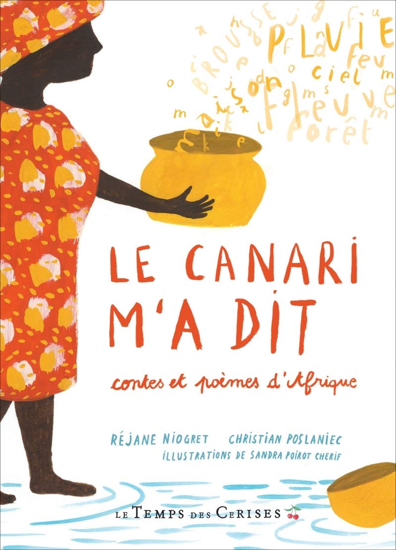 Le canari m'a dit: Contes et poèmes d'Afrique book