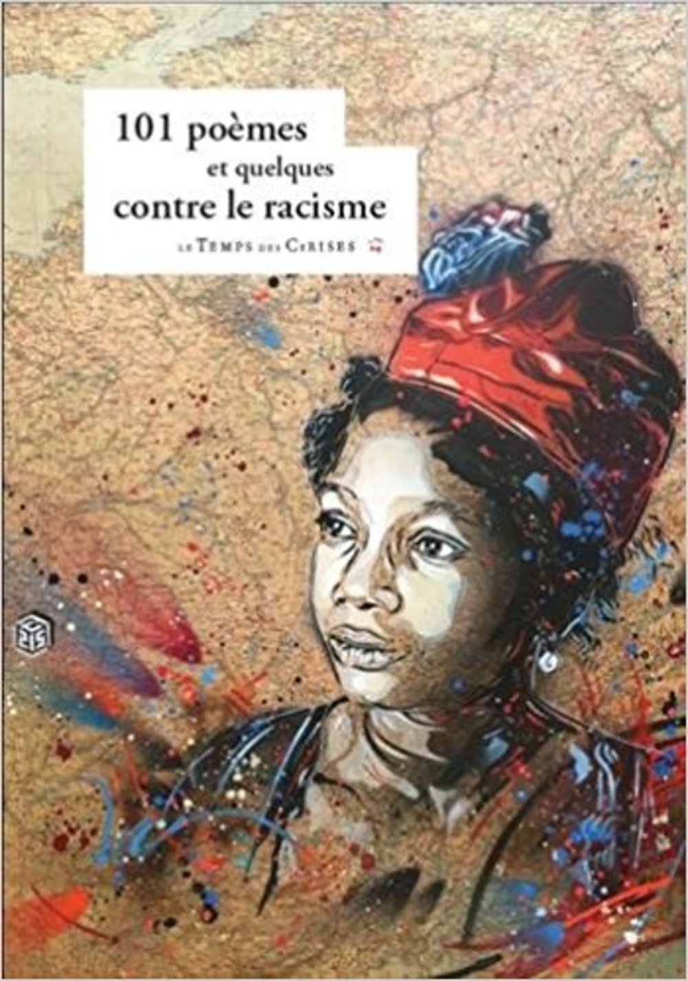 101 POEMES ET QUELQUES CONTRE LE RACISME Poetry