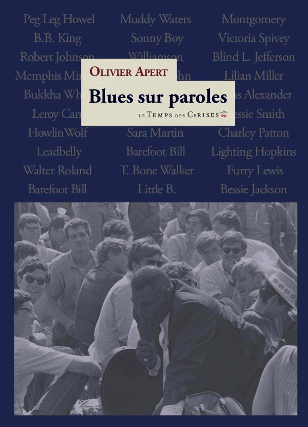 Blues sur paroles: Une histoire originale du blues depuis 1920 par le texte même Poetry