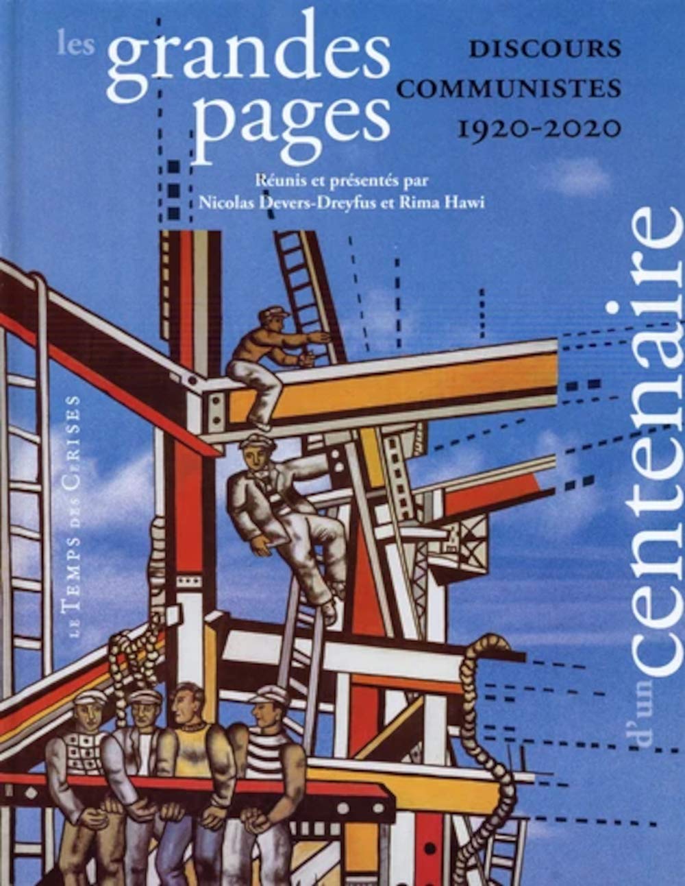 Les grandes pages d'un centenaire: Discours communistes, 1920-2020 book