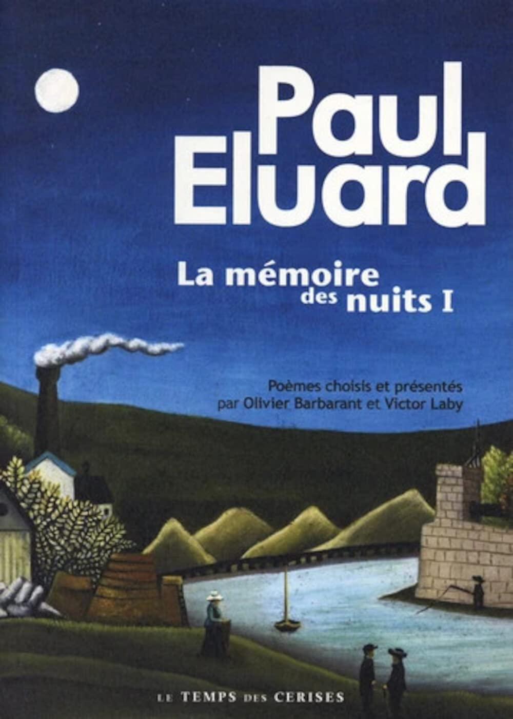 La mémoire des nuits - Tome 1: Tome 1, Anthologie poétique Poetry