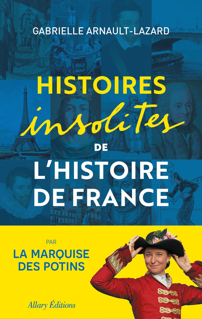 Histoires insolites de l'Histoire de France book
