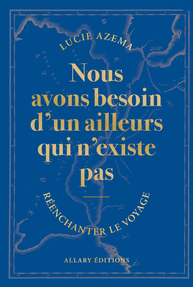 Nous avons besoin d'un ailleurs qui n'existe pas book