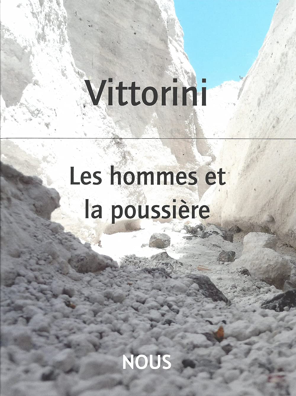Les hommes et la poussière Essays & Short Stories