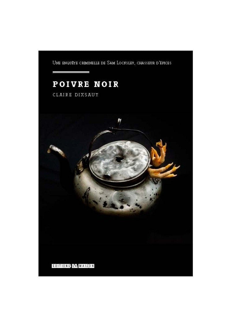 Poivre noir - Une enquête criminelle de Sam Locksley, Chasseur d'Epices book