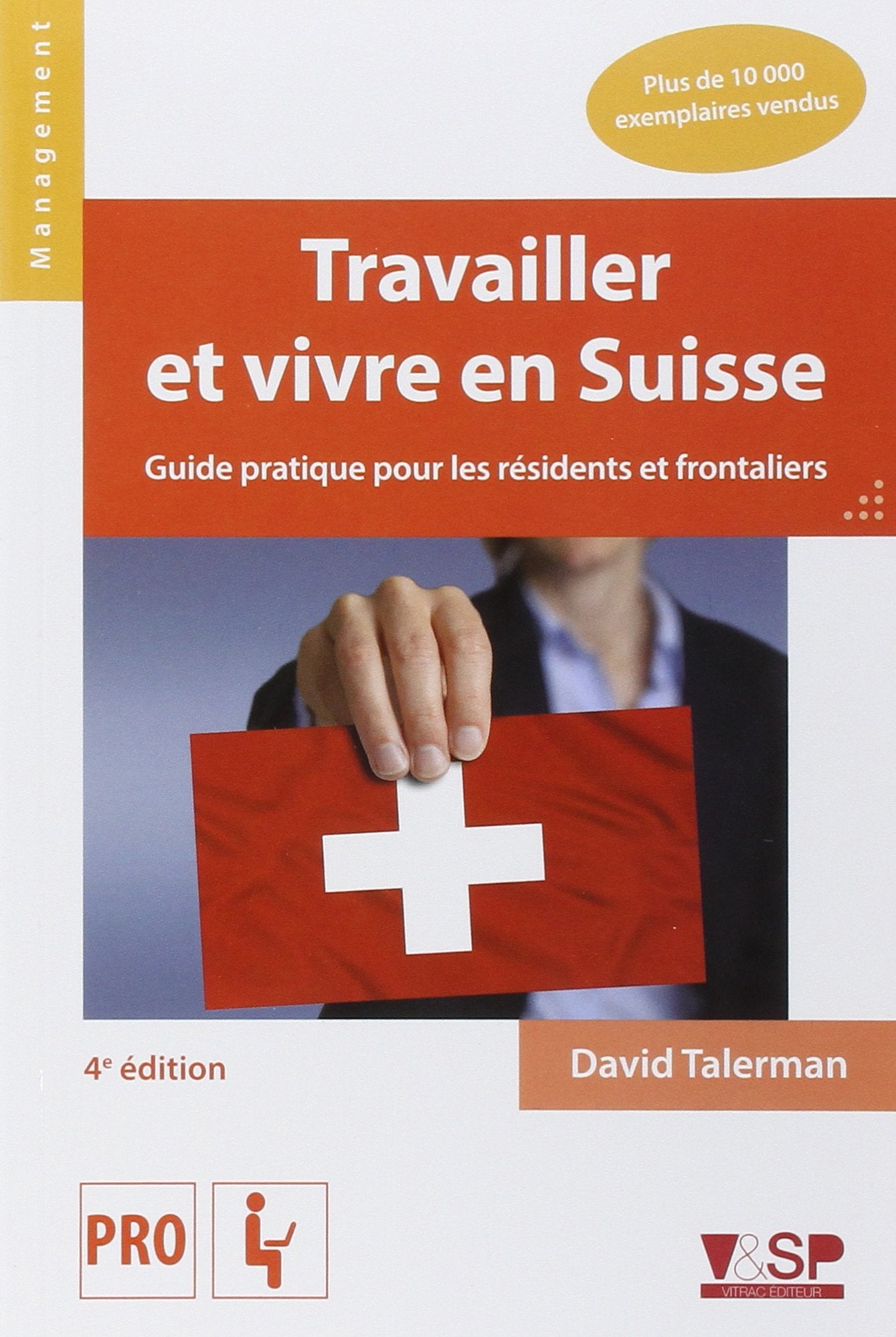 Travailler et vivre en Suisse: Guide pratique pour les résidents et frontaliers Books