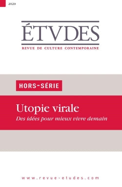 Etudes, hors série. Utopie virale : des idées pour mieux vivre demain Books