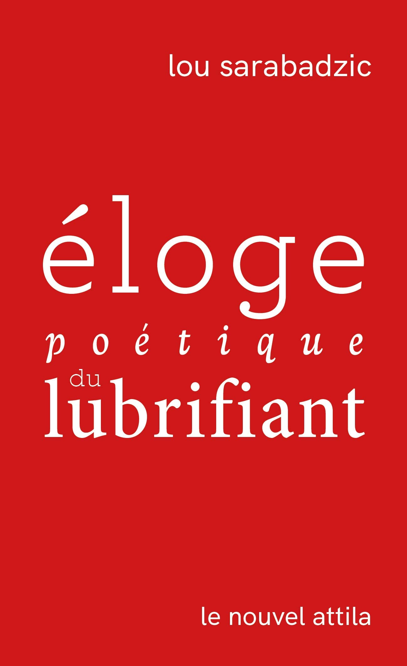 Éloge poétique du lubrifiant Books