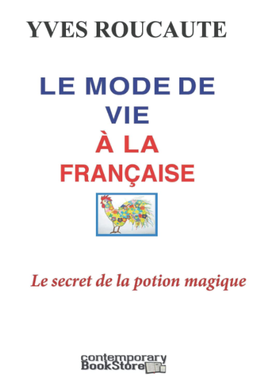 Le Mode de Vie à la française: The French Way of Life book
