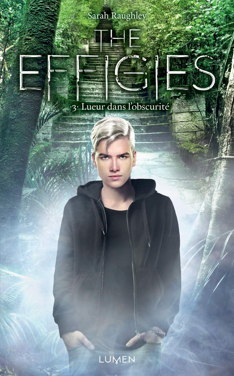 The Effigies - tome 3 Lueur dans l'obscurité (03) book
