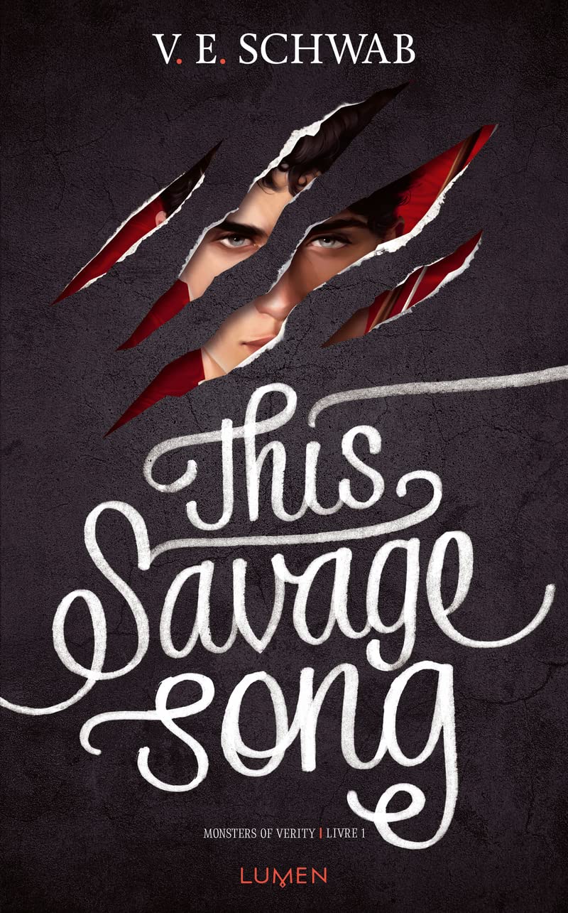 Monsters of Verity - Tome 1 This Savage song Romance