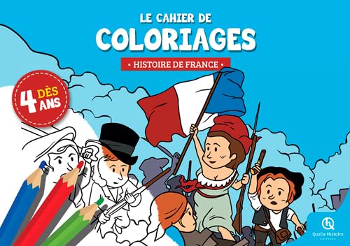 Cahier de coloriages : Histoire de France Books