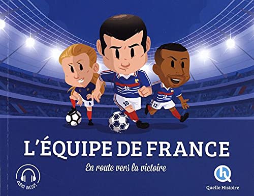 L'Equipe de France: En route vers la victoire ! Leisure & Fun