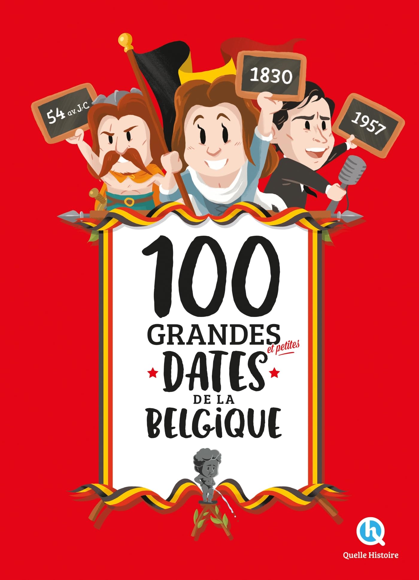100 grandes et petites dates de la Belgique book