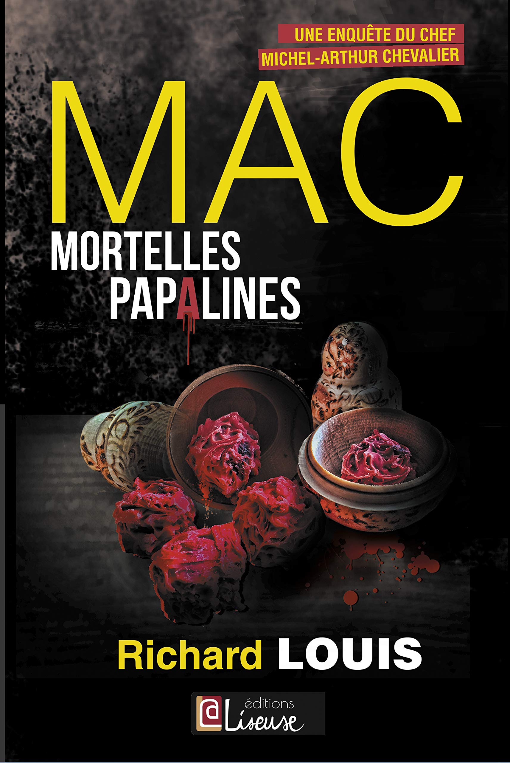 Mortelles Papalines: Troisième Enquête Du Chef Michel-Arthur Chevalier Contemporary literature