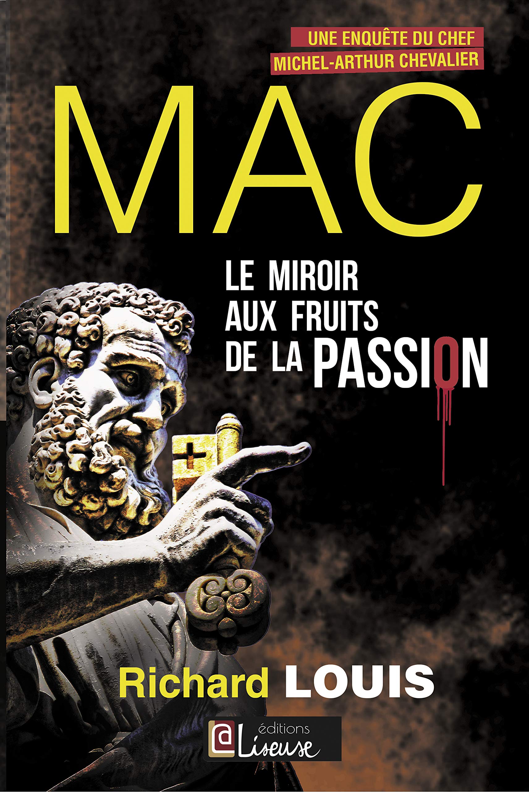 Le Miroir Aux Fruits de la Passion: Première Enquête Du Chef Michel-Arthur Chevalier Contemporary literature