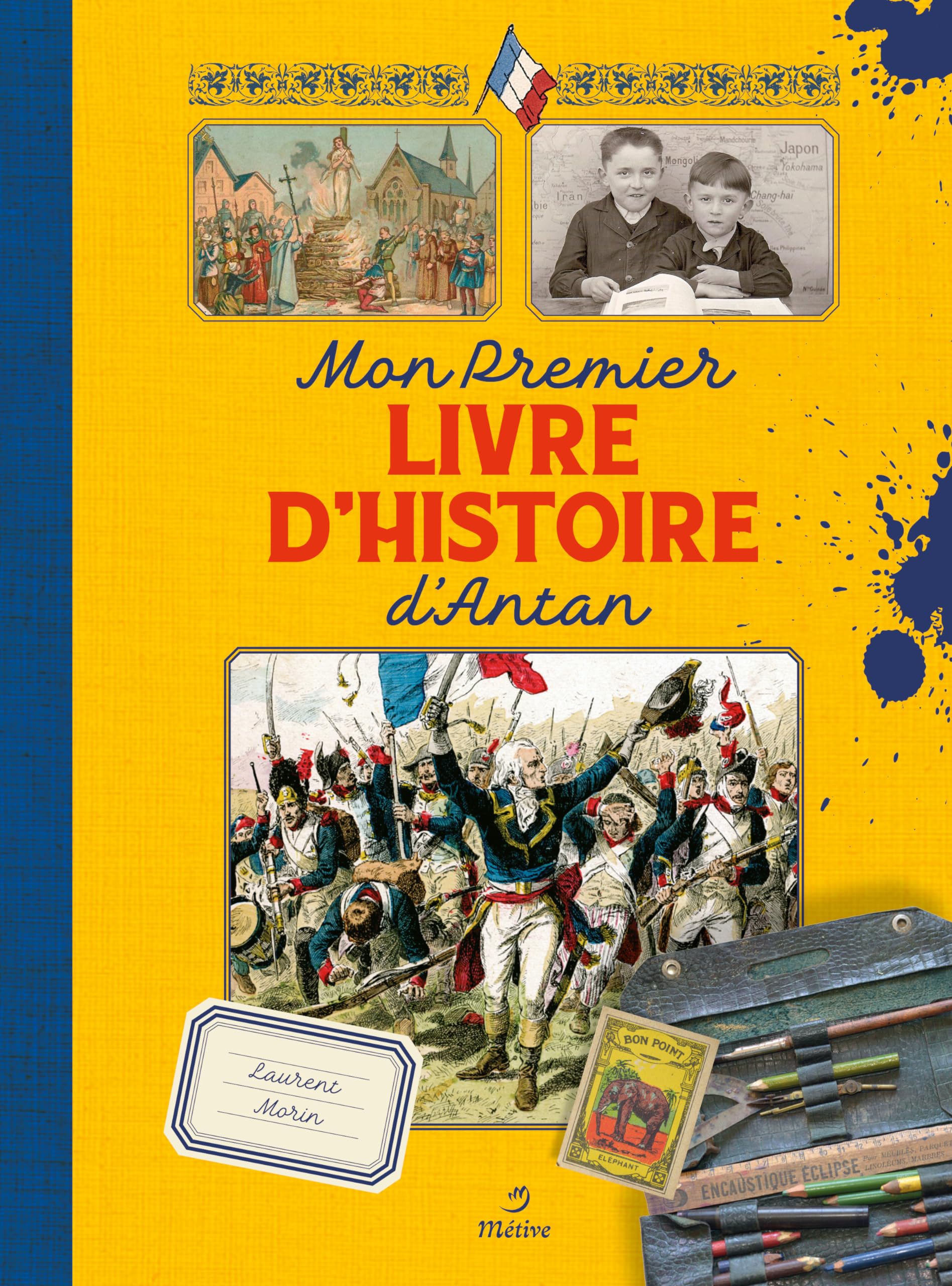 Mon premier livre d'histoire d'antan book