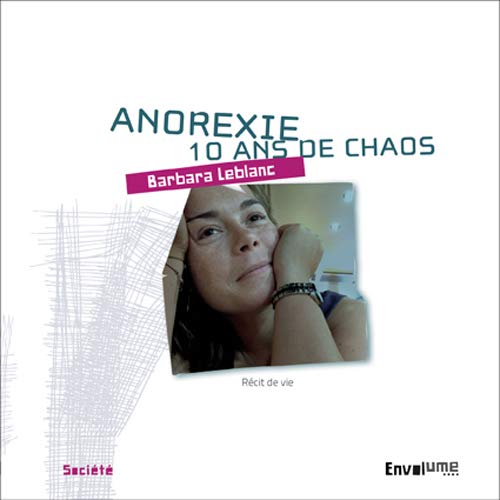 Anorexie, 10 ans de chaos : Récit de vie book
