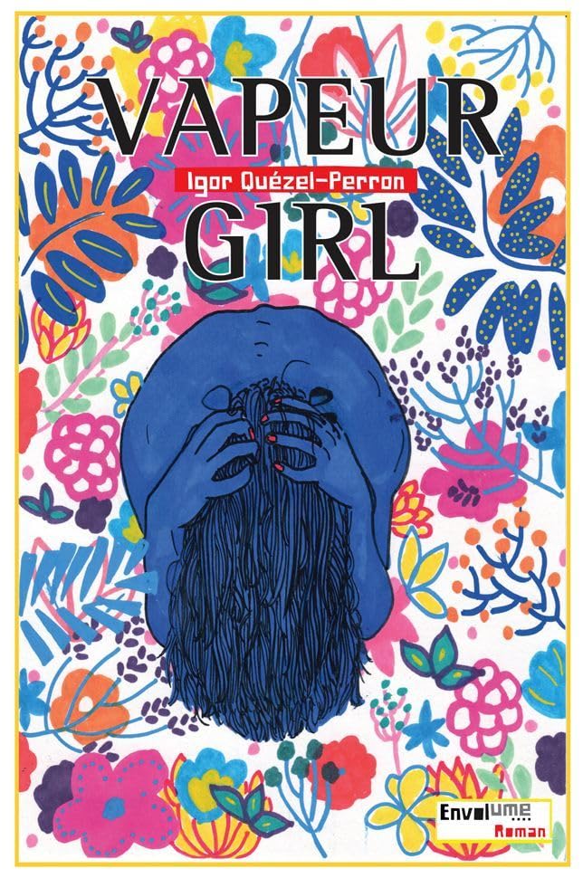 Vapeur girl: Vapeur Girl ressemble à un épisode de Game of Thrones revisité par Boris Vian book