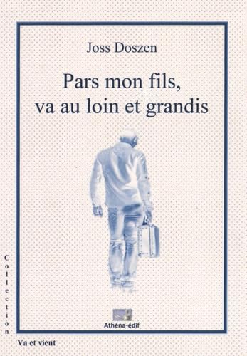 Pars mon fils, va au loin et grandis Books