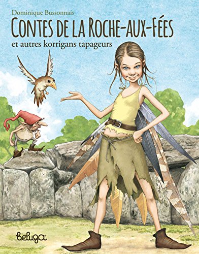 Contes de la Roche-aux-fées et autres korrigans tapageurs Books