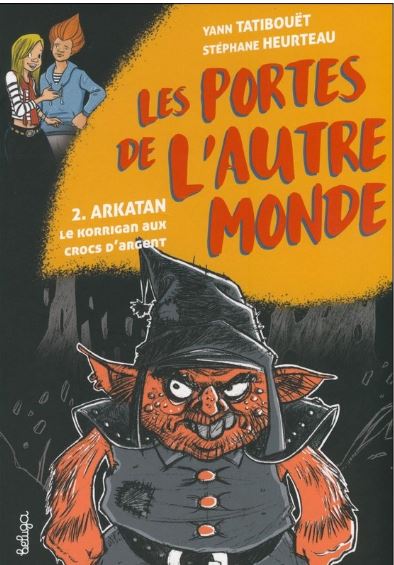Les portes de l'autre monde. Vol. 2. Arkatan : le korrigan aux crocs d'argent Books
