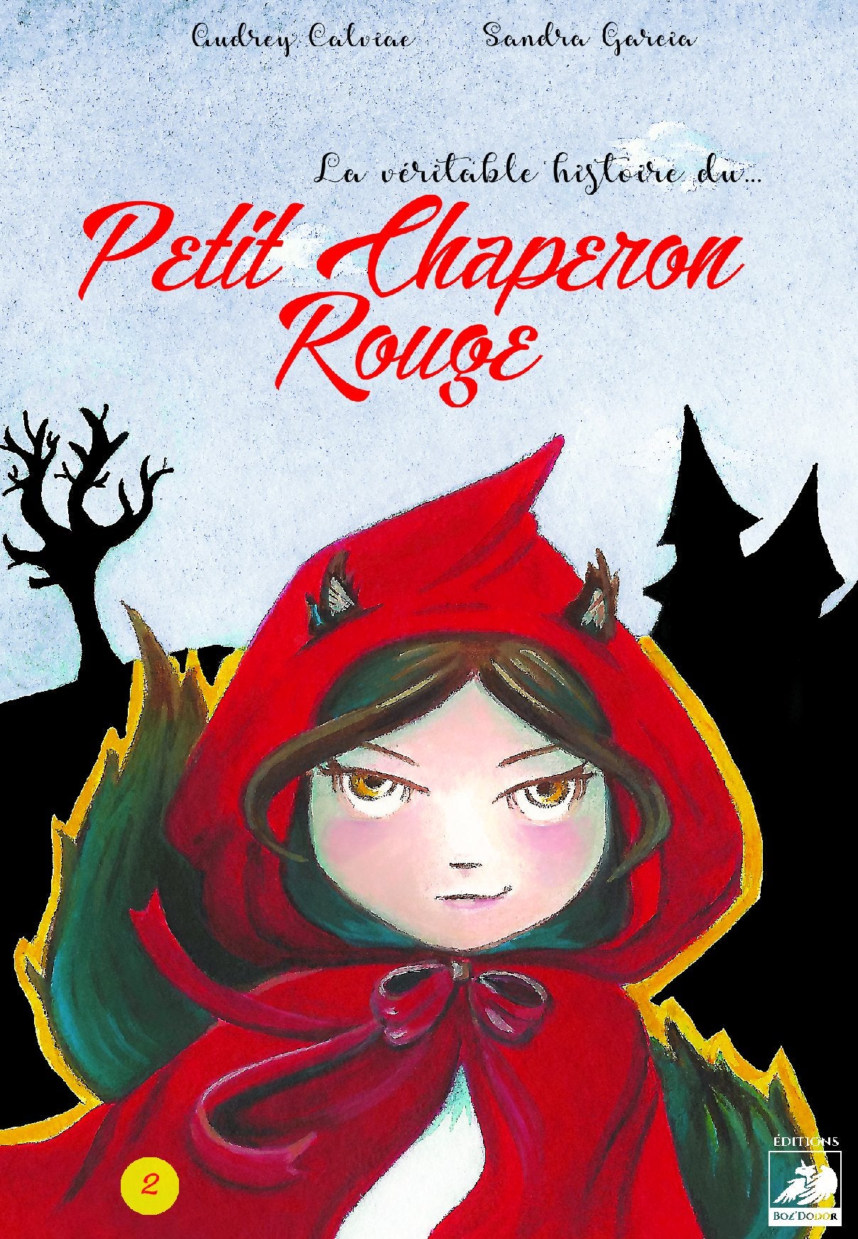 La Véritable Histoire Du Petit Chaperon Rouge book