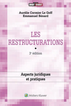 Les restructurations : enjeux juridiques et pratiques Law