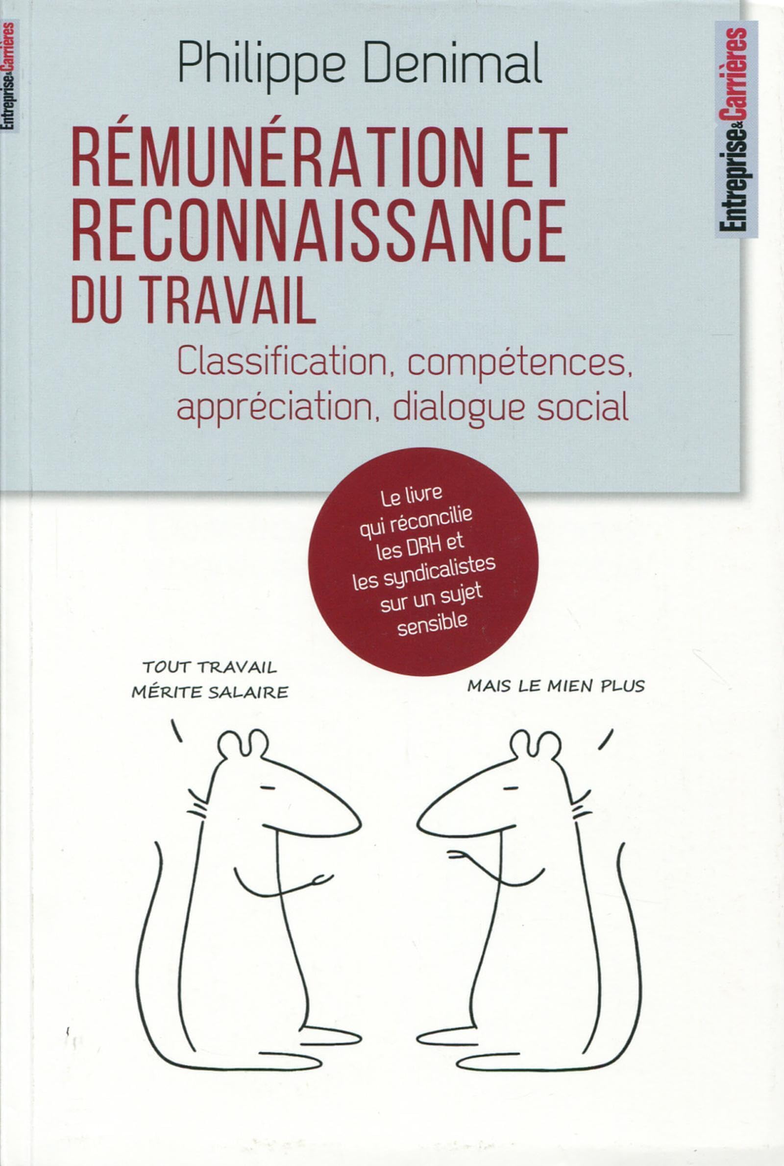 Rémunération et reconnaissance du travail: Classification, compétences, appréciation, dialogue social. book